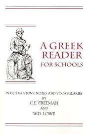 Cover of: A Greek Reader for Schools by C. E. Freeman, W. D. Lowe