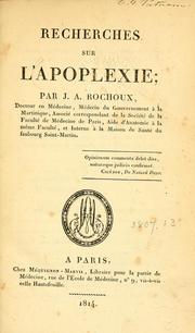 Cover of: Recherches sur l'apoplexie by Jean-André Rochoux