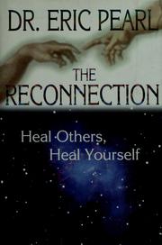 Cover of: The reconnection by Eric Pearl