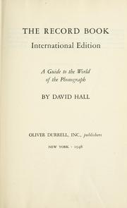 Cover of: The record book: international edition ; a guide to the world of the phonograph
