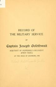 Cover of: Record of the military service of Captain Joseph Goldthwait, adjutant of Pepperrel
