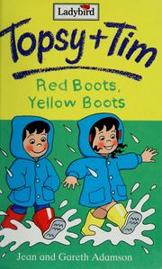 Cover of: Red boots, yellow boots by Jean Adamson