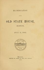 Cover of: Re-dedication of the Old State House, Boston, July 11th, 1882