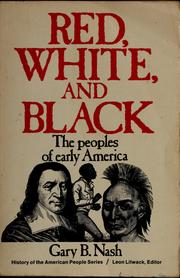 Cover of: Red, white, and black: the peoples of early America by Gary B. Nash