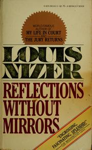 Cover of: Reflections without mirrors by Louis Nizer