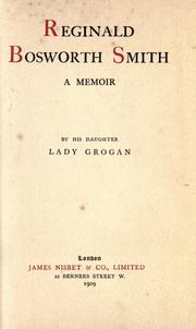 Cover of: Reginald Bosworth Smith by Grogan, Ellinor Flora Bosworth Smith Lady., Grogan, Ellinor Flora Bosworth Smith Lady.