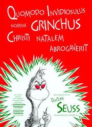 Cover of: Quomodo invidiosulus nomine Grinchus Christi Natalem abrogaverit by Dr. Seuss