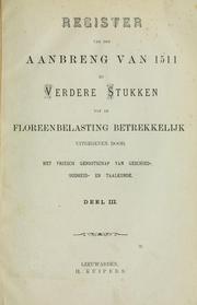 Cover of: Register van den aanbreng van 1511 en verdere stukken tot de floreenbelasting betrekkelijk
