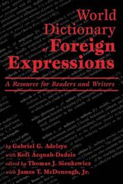Cover of: World Dictionary of Foreign Expressions by Gabriel G. Adeleye, Kofi Acquah-Dadzie, Kofi Acquah Dadzie, James T. McDonough