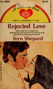 Cover of: Rejected love by Fern Shepard