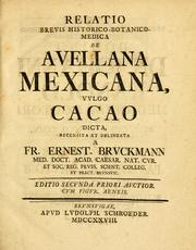 Cover of: Relatio brevis historico-botanico-medica de avellana Mexicana, vulgo cacao by Franz Ernst Brkmann