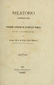 Relatorio by Gaspar.* Alves de Frias d'Eça Ribeiro