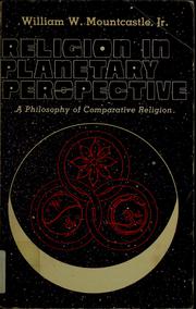 Cover of: Religion in planetary perspective: a philosophy of comparative religion
