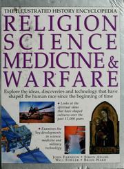 Cover of: Religion, science, medicine & warfare by John Farndon ... [et al.].