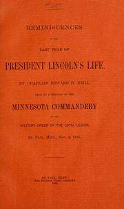 Cover of: Reminiscences of the last year of President Lincoln's life by Edward D. Neill