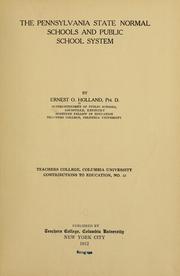 Cover of: The Pennsylvania state normal schools and public school system by Ernest Otto Holland