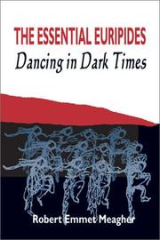 Cover of: The  essential Euripides: dancing in dark times