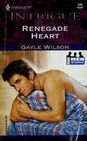 Cover of: Renegade heart by Gayle Wilson