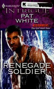 Cover of: Renegade soldier by Pat White, Pat White