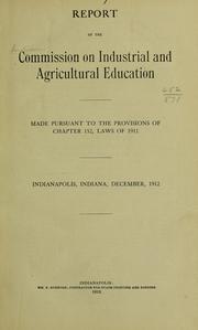 Cover of: Report of the Commission on Industrial and Agricultural Education