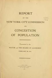 Cover of: Report of the New York city commission on congestion of population