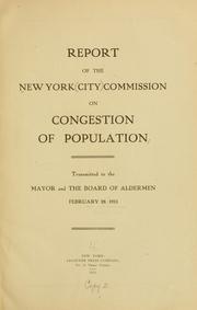 Cover of: Report of the New York city commission on congestion of population