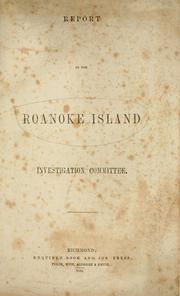 Cover of: Report of the Roanoke Island Investigation Committee