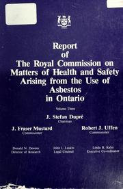 Cover of: REPORT OF THE ROYAL COMMISSION ON MATTERS OF HEALTH AND SAFETY ARISING FROM THE USE OF ASBESTOS IN ONTARIO. by ONTARIO.  ROYAL COMMISSION ON MATTERS OF HEALTH AND SAFETY ARISING FROM THE USE OF ASBESTOS IN ONTARIO