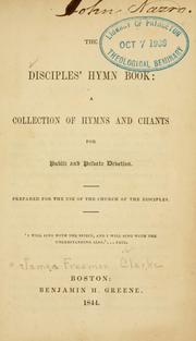 Cover of: The Disciples' hymn book: a collection of hymns and chants for public and private devotion