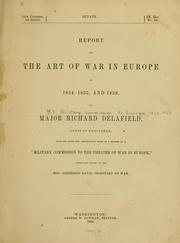 Report on the art of war in Europe in 1854, 1855, and 1856 by United States. Military Commission to Europe