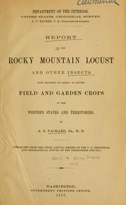 Report on the Rocky Mountain locust and other insects now injuring or likely to injure field and garden crops in the western states and territories