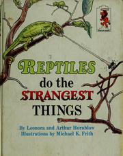 Reptiles do the strangest things by Leonora Hornblow