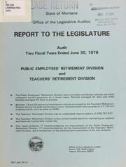 Cover of: Report to the Legislature, audit ... Public Employees' Retirement Division and Teachers' Retirement Division