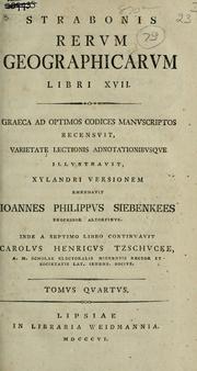 Cover of: Rerum geographicarum libri 17: graeca ad optimos codices manuscriptos recensuit, varietate lectionis, adnotationibusque illustravit, Xy in Greek]