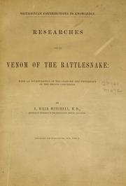 Cover of: Researches upon the venom of the rattlesnake | S. Weir Mitchell