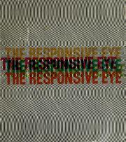 Cover of: The responsive eye by The Museum of Modern Arts