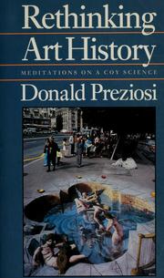 Cover of: Rethinking art history by Donald Preziosi