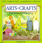 Cover of: Arts and crafts: from things around the house