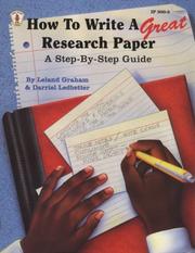 Cover of: How to Write a Great Research Paper by Leland Graham, Darriel Ledbetter