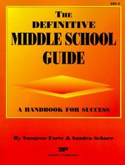 Cover of: The definitive middle school guide: a handbook for success