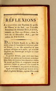 Cover of: Réflexions: adressées aux Haytiens de partie de l'Ouest et du Sud, sur l'horrible assassinat du Général Delvare, commis au Port-au-Prince, dans la nuit du 25 decembre 1815, par les ordres de Pétion.