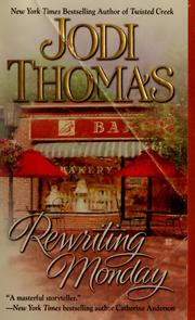 Cover of: Rewriting Monday by Jodi Thomas