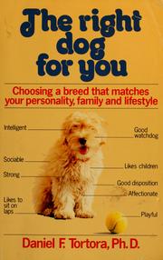 Cover of: The right dog for you: choosing a breed that matches your personality, family, and life-style