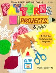 Cover of: All-new kids' stuff book of patterns, projects & plans to perk up early learning programs / by Imogene C. Forte. by Imogene Forte