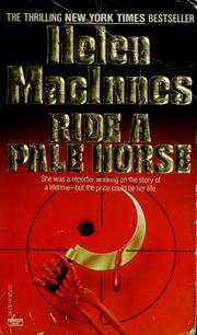 Cover of: Ride a pale horse by Helen MacInnes