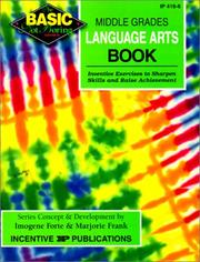 Cover of: The Basic/Not Boring Middle Grades Language Arts Book Grades 6-8+ by Imogene Forte, Marjorie Frank