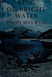 Ring of bright water by Gavin Maxwell, G. Maxwell, Gavin Maxwell, Kate Humble, Mark Adlington