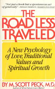 Cover of: The road less traveled: a new psychology of love, traditional values, and spiritual growth