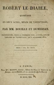 Cover of: Robert le Diable: comédie en deux actes, mêlée de vaudevilles