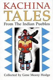 Kachina tales from the Indian Pueblos by Gene Meany Hodge